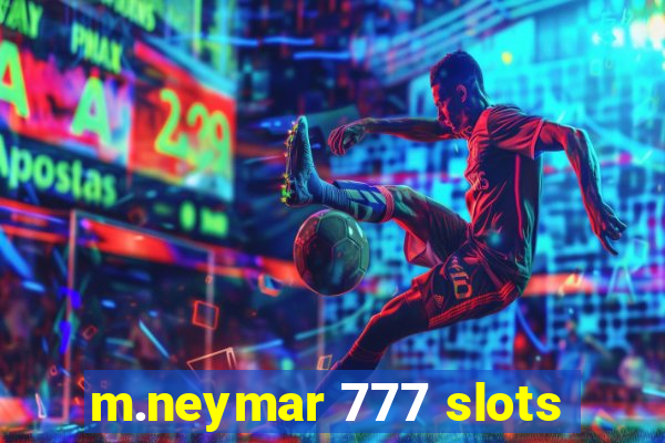 m.neymar 777 slots